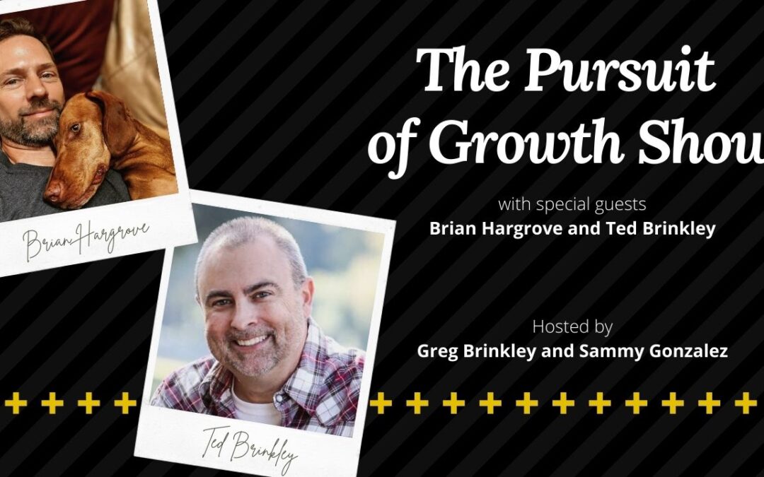 Brian Hargrove and Ted Brinkley – The Pursuit of Growth – 2020 Year End