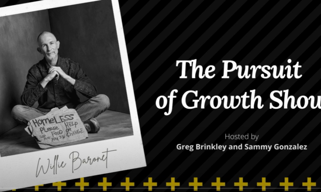 Willie Baronet – The Pursuit of Growth Show 001